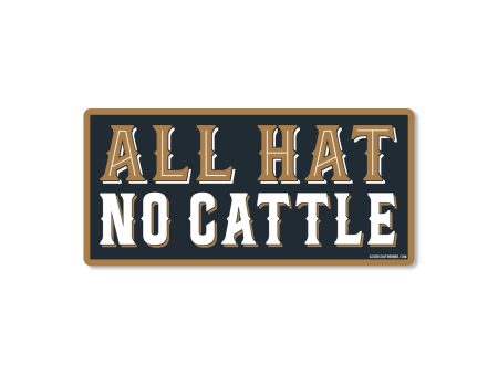 All Hat No Cattle Vinyl Sticker For Discount