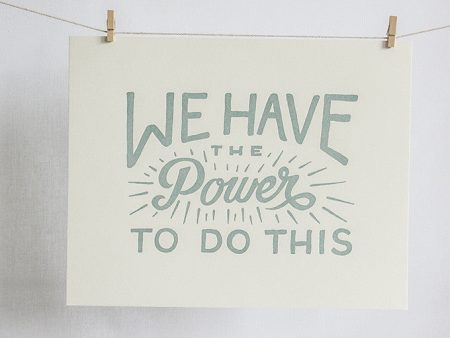 We Have the Power Letterpress Print Discount