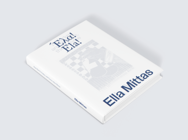 Ela! Ela! To Turkey and Greece, Then Home by Ella Mittas Online