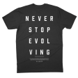 Never Stop Evolving T-Shirt Cheap