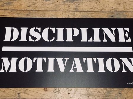 Discipline Over Motivation Wall Sign Hot on Sale