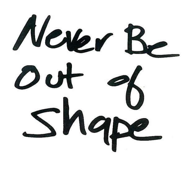 Never Be Out of Shape Decal Hot on Sale